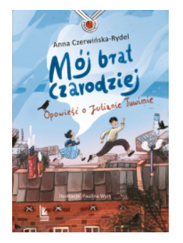 MÓJ BRAT CZARODZIEJ ANNA CZERWIŃSKA NOWA 