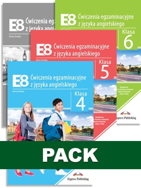 E8 ĆWICZENIA EGZAMINACYJNE Z J ANGIELSKIEGO PACK 4 5 6