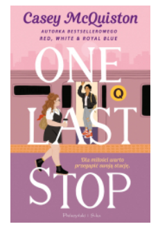 ONE LAST STOP CASEY MCQUISTON NOWA 