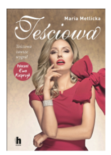 TEŚCIOWA MARIA METLICKA NOWA 