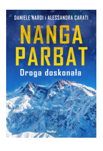 NANGA PARBAT DROGA DOSKONAŁA ALESSANDRA CARATI 