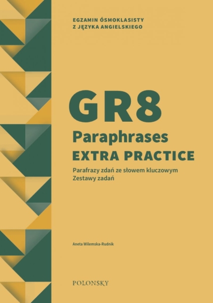 GR8 PARAPHRASES EXTRA PRACTICE PARAFRAZY RUDNIK