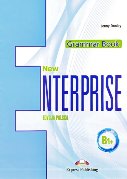 NEW ENTERPRISE B1+ GRAMMAR BOOK DOOLEY