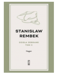 DZIEŁA ZEBRANE TOM 2 NAGAN STANISŁAW REMBEK NOWA 