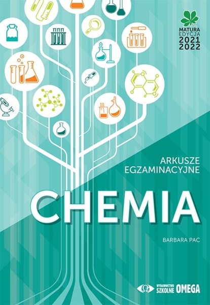 CHEMIA MATURA 2021/22 ARKUSZE EGZAMINACYJNE OMEGA