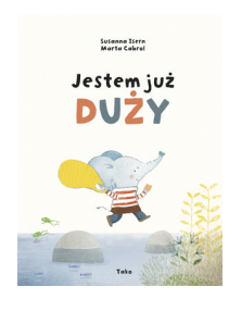 JESTEM JUŻ DUŻY SUSANNA ISERN NOWA