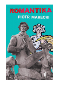 ROMANTIKA PIOTR MARECKI NOWA 
