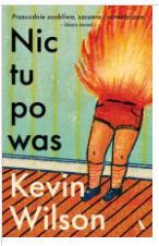 NIC TU PO WAS KEVIN WILSON NOWA 