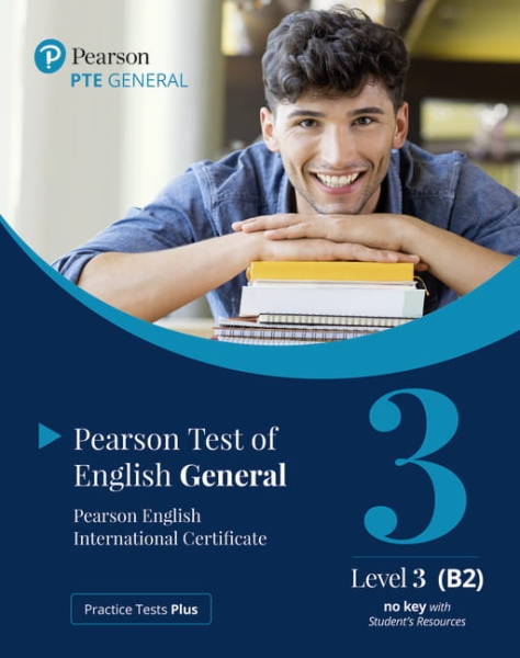 PRACTICE TESTS PLUS PTE GENERAL LEVEL 3