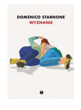 WYZNANIE DOMENICO STARNONE NOWA 