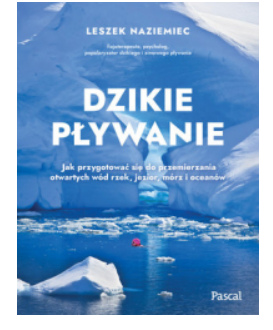 DZIKIE PŁYWANIE LESZEK NAZIEMIEC NOWA 