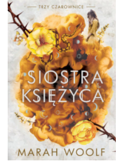 SIOSTRA KSIĘŻYCA MARAH WOOLF NOWA 