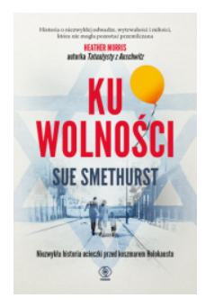KU WOLNOŚCI SUE SMETHURST NOWA 