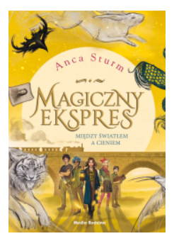 MAGICZNY EKSPRES 2 ANCA STURM NOWA 
