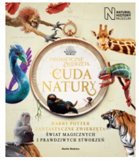 FANTASTYCZNE ZWIERZĘTA I CUDA NATURY NATURAL MUSEUM 