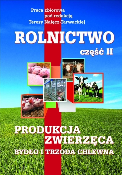 ROLNICTWO CZĘŚĆ 2 PRODUKCJA ZWIERZĘCA TARWACKA