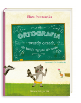 ORTOGRAFIA TWARDY ORZECH ELIZA PIOTROWSKA NOWA 