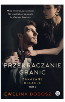 PRZEKRACZANIE GRANIC TOM 2 EWELINA DOBOSZ NOWA