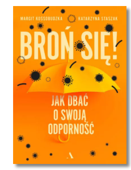 BROŃ SIĘ JAK DBAĆ O SWOJĄ ODPORNOŚĆ STASZAK NOWA