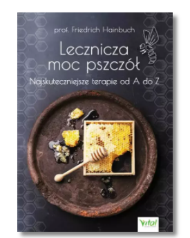 LECZNICZA MOC PSZCZÓŁ HAINBUCH FRIEDRICH NOWA