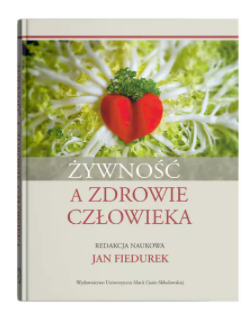 ŻYWNOŚĆ A ZDROWIE CZŁOWIEKA JAN FIEDUREK NOWA 