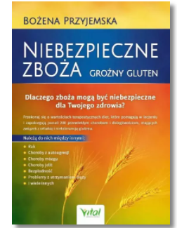 NIEBEZPIECZNE ZBOŻA GROŹNY GLUTEN PRZYJEMSKA NOWA