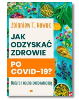 JAK ODZYSKAĆ ZDROWIE PO COOVID 19 NOWAK NOWA 