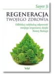 REGENERACJA TWOJEGO ZDROWIA SAYER JI NOWA