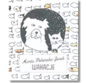WAKACJE POD PSEM MARTA POKORSKA NOWA