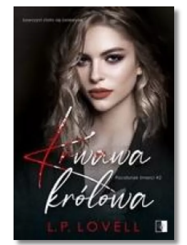 POCAŁUNEK ŚMIERCI KRWAWA KRÓLOWA L P LOVELL NOWA 