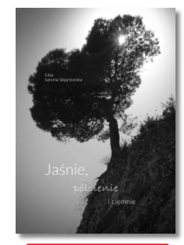 JAŚNIE PÓŁCIENIE I CIEMNIE STĘPNIEWSKA ELIZA NOWA
