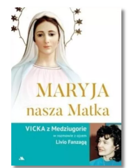 MARYJA NASZA MATKA KS LIVIO FANZAGA NOWA