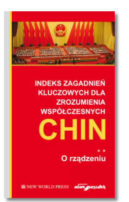 INDEKS ZAGADNIEŃ KLUCZOWYCH DLA ZROZUMIENIA CHIN