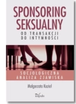 SPONSORING SEKSUALNY	MAŁGORZATA KOZIOŁ NOWA