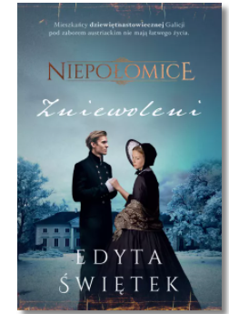 NIEPOŁOMICE ZNIEWOLENI EDYTA ŚWIĘTEK NOWA 