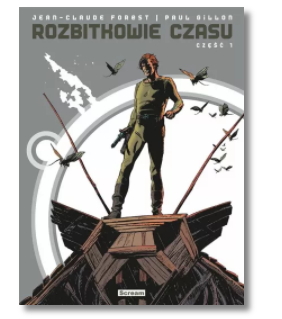 ROZBITKOWIE CZASU CZĘŚĆ 1 PAUL GILLON NOWA