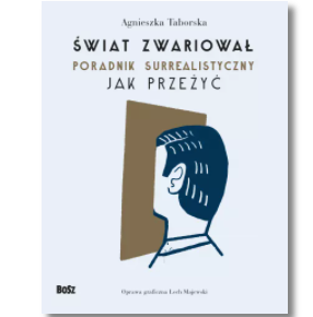 ŚWIAT ZWARIOWAŁ AGNIESZKA TABORSKA NOWA