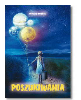 POSZUKIWANIA ANDRZEJ WALEŃSKI NOWA 