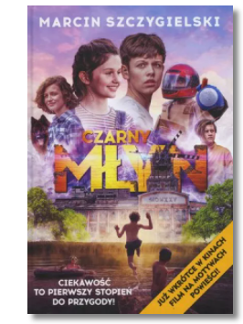 CZARNY MŁYN MARCIN SZCZYGIELSKI NOWA 