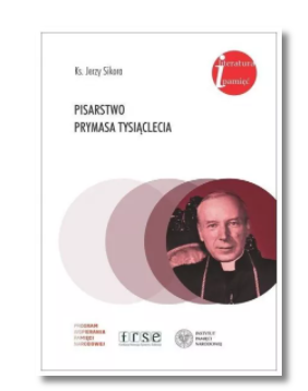 PISARSTWO PRYMASA TYSIĄCLECIA JERZY SIKORA NOWA 