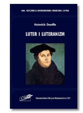 LUTER I LUTERANIZM DENIFLE HEINRICH NOWA