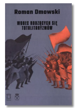 POLSKIE STUDIA NAD TOTALITARYZMEM ROMAN DMOWSKI