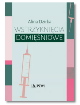 WSTRZYKNIĘCIA DOMIĘŚNIOWE DZIRBA ALINA NOWA 