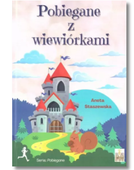 POBIEGANE Z WIEWIÓRKAMI ANETA STASZEWSKA NOWA