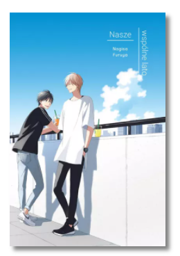 NASZE WSPÓLNE LATO FURUYA NAGISA NOWA