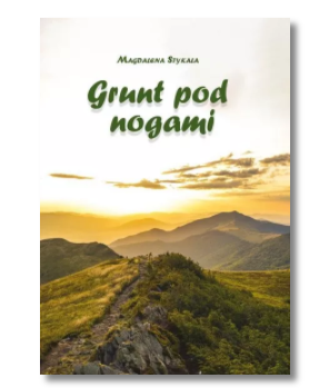GRUNT POD NOGAMI STYKAŁA MAGDALENA NOWA