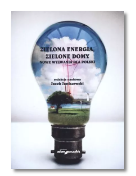 ZIELONA ENERGIA ZIELONE DOMY JACEK JANISZEWSKI NOWA