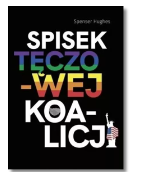 SPISEK TĘCZOWEJ KOALICJI SPENSER HUGHES NOWA