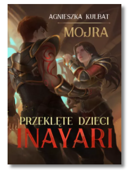 PRZEKLĘTE DZIECI INAYARI AGNIESZKA KULBAT NOWA