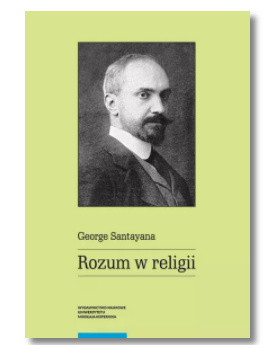 ROZUM W RELIGII SANTAYANA GEORGE NOWA